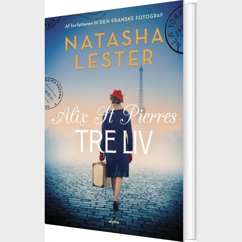 Alix St Pierres Tre Liv - Natasha Lester - Bog