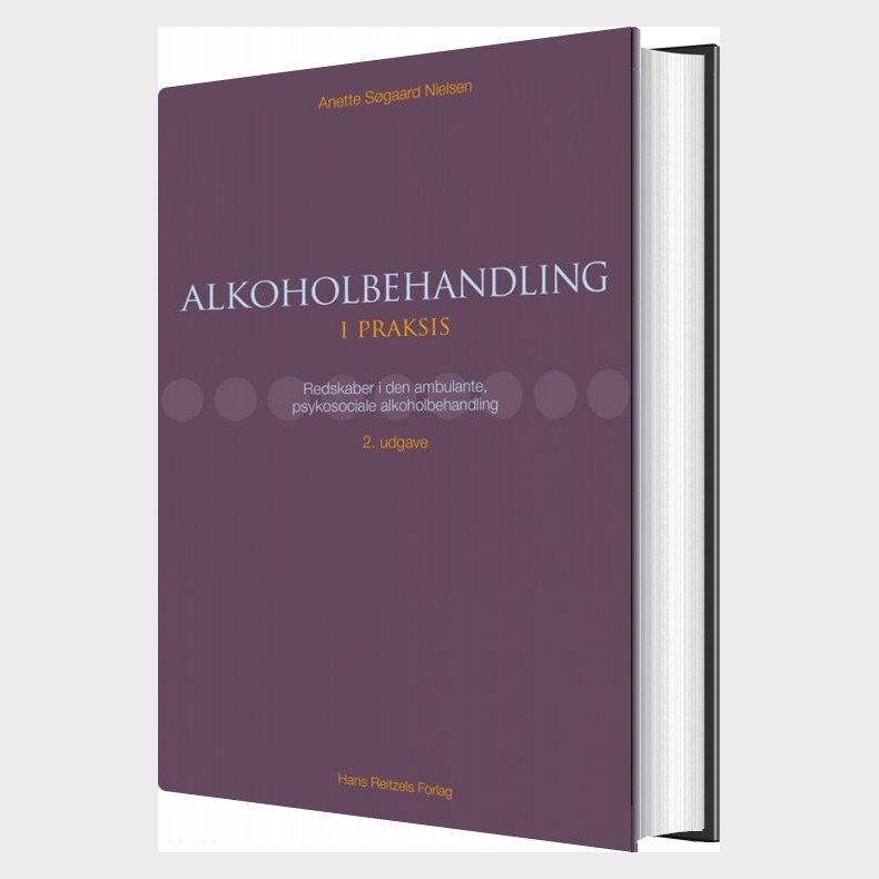 Alkoholbehandling I Praksis - Anette Sgaard Nielsen - Bog