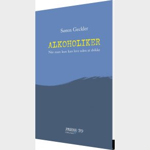 Alkoholiker - Sren Geckler - Bog