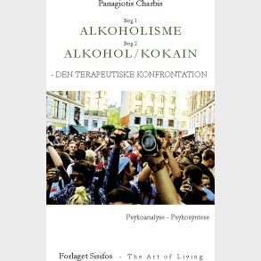 Alkoholisme - Alkohol/kokain - Panagiotis Charbis - Bog