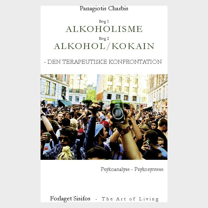 Alkoholisme - Alkohol/kokain - Panagiotis Charbis - Bog
