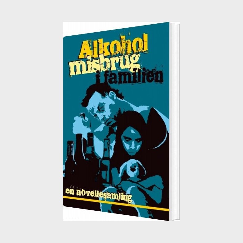 Alkoholmisbrug I Familien - Movellas - Bog