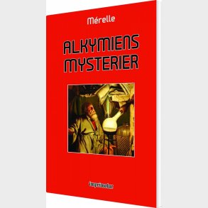 Alkymiens Mysterier - Mrelle Mrelle - Bog