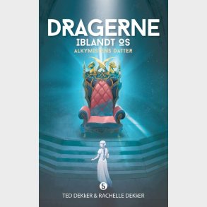 Alkymistens Datter - Ted Dekker And Rachelle Dekker - Bog