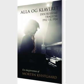 Alla Og Klaveret - Morten Kvistgaard - Bog