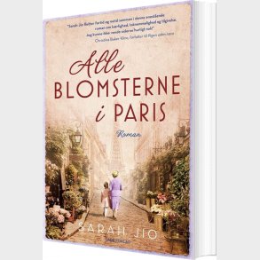 Alle Blomsterne I Paris - Sarah Jio - Bog