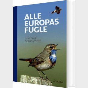 Alle Europas Fugle - Frdric Jiguet - Bog