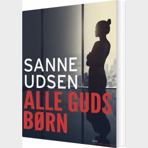 Alle Guds Brn - Sanne Udsen - Bog