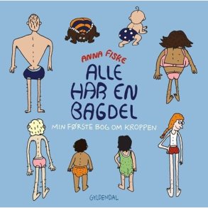 Alle Har En Bagdel - Anna Fiske - Bog