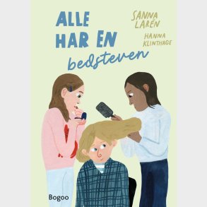 Alle Har En Bedsteven - Sanna Larn - Bog
