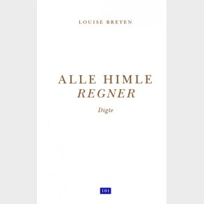 Alle Himle Regner - Louise Breyen - Bog