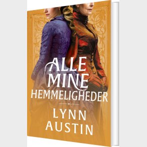 Alle Mine Hemmeligheder - Lynn Austin - Bog
