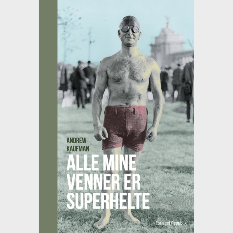Alle Mine Venner Er Superhelte - Andrew Kaufman - Bog