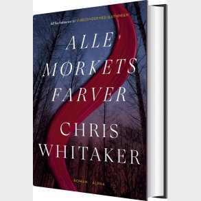 Alle Mrkets Farver - Chris Whitaker - Bog