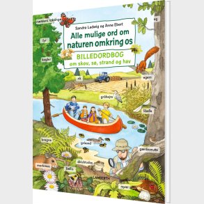 Alle Mulige Ord Om Naturen Omkring Os - Sandra Ladwig - Bog