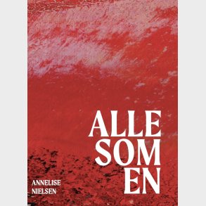 Alle Som En - Annelise Nielsen - Bog