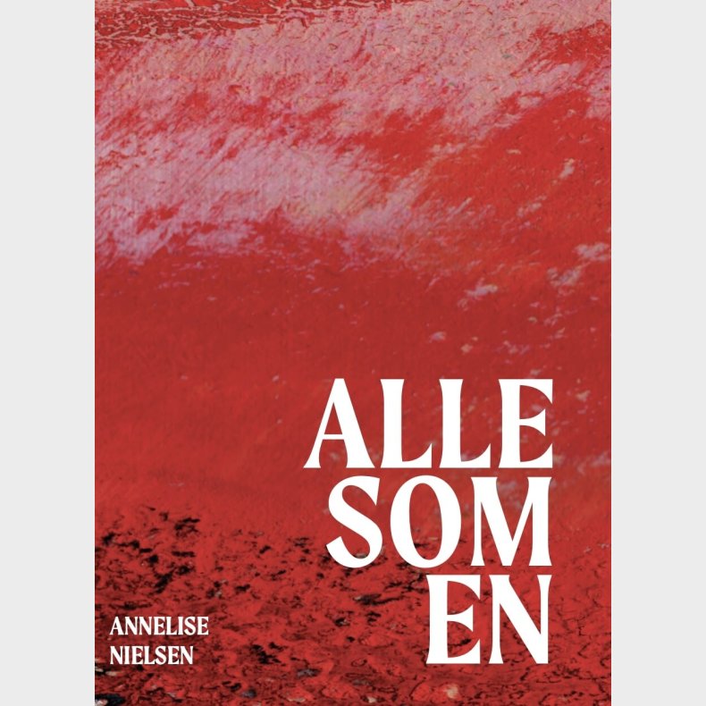 Alle Som En - Annelise Nielsen - Bog