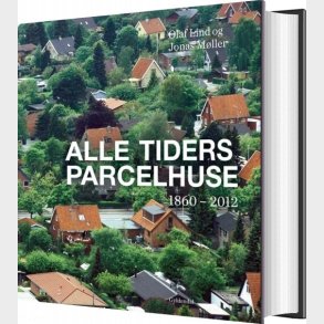 Alle Tiders Parcelhuse - Olaf Lind - Bog