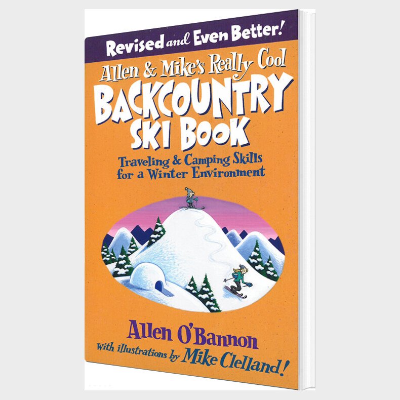 Allen & Mike's Really Cool Backcountry Ski Book - Allen O'bannon - English Book