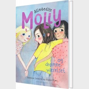 Allerbedste Molly 2 - Allerbedste Molly Og Drmmevrelset - Sabine Lemire - Bog