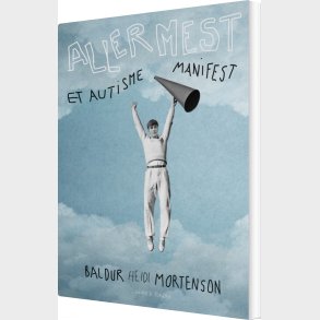 Allermest - Et Autismemanifest - Baldur Heidi Mortenson - Bog