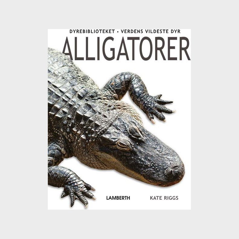 Alligatorer - Kate Riggs - Bog
