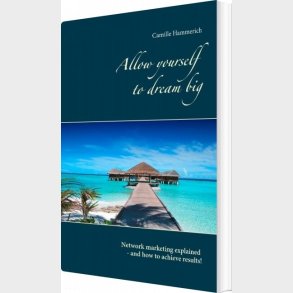 Allow Yourself To Dream Big! - Camille Hammerich - English Book