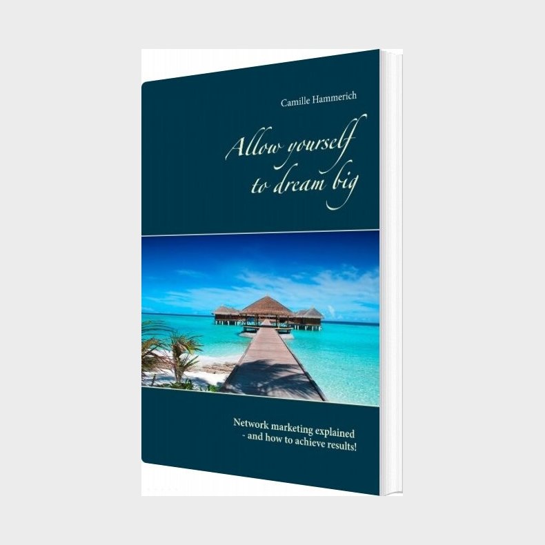 Allow Yourself To Dream Big! - Camille Hammerich - English Book