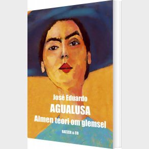 Almen Teori Om Glemsel - Jos Eduardo Agualusa - Bog