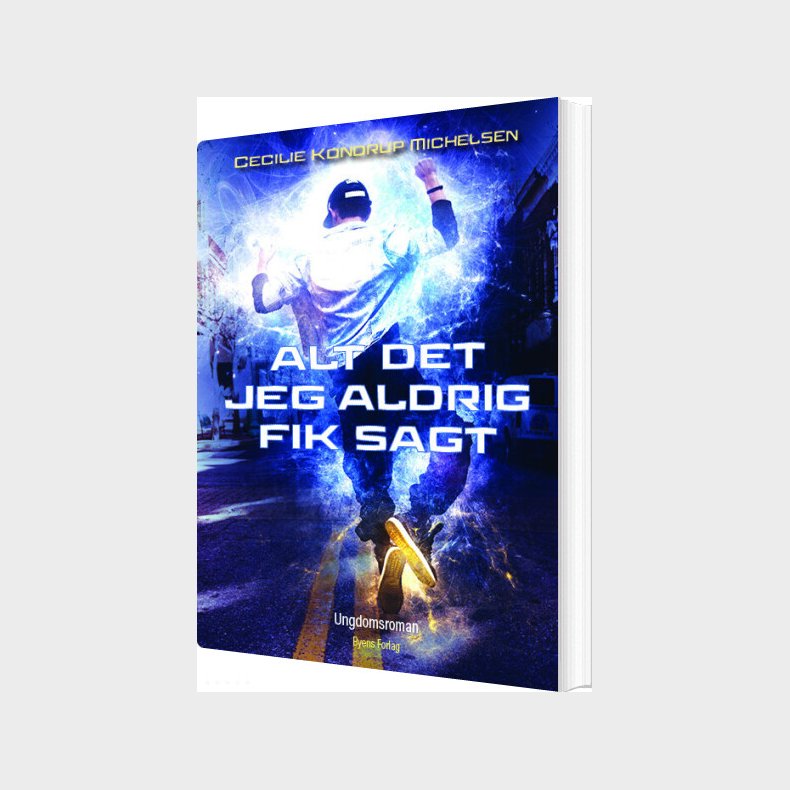 Alt Det Jeg Aldrig Fik Sagt - Cecilie Kondrup Michelsen - Bog
