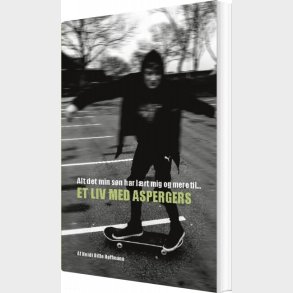 Alt Det Min Sn Har Lrt Mig Og Mere Til - Heidi Hoffmann - Bog