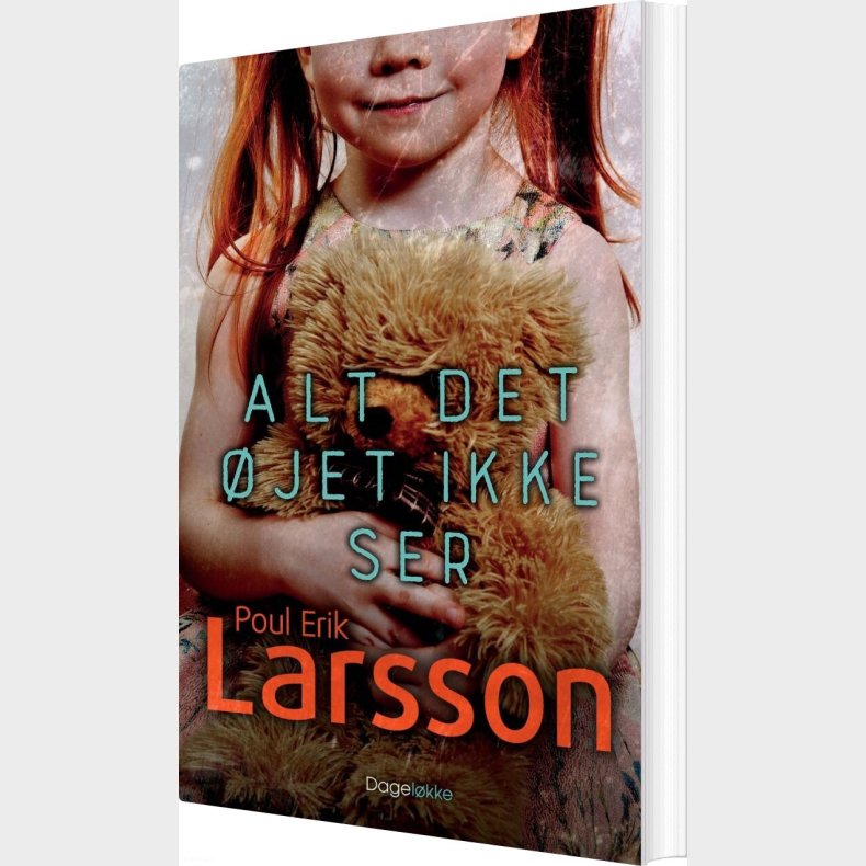 Alt Det jet Ikke Ser - Poul Erik Larsson - Bog