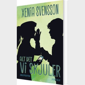 Alt Det Vi Skjuler - Xenia Svensson - Bog