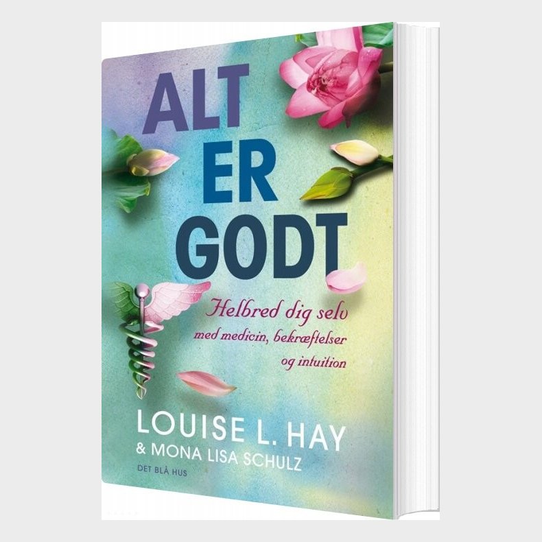 Alt Er Godt - Louise L Hay - Bog