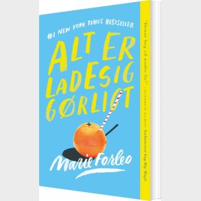 Alt Er Ladesiggrligt - Marie Forleo - Bog