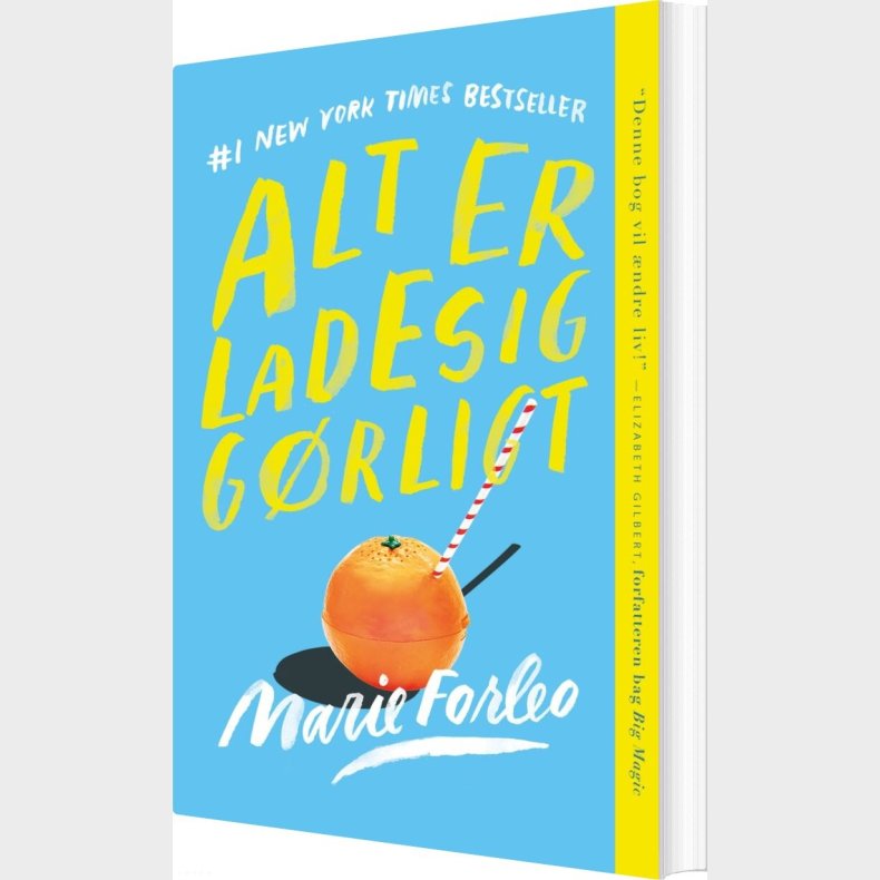 Alt Er Ladesigg�rligt - Marie Forleo - Bog
