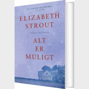Alt Er Muligt - Elizabeth Strout - Bog