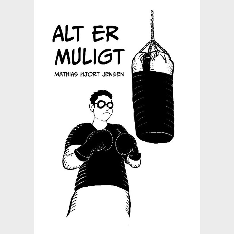 Alt Er Muligt - Mathias Hjort Jensen - Bog