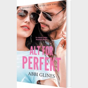 Alt For Perfekt - Abbi Glines - Bog