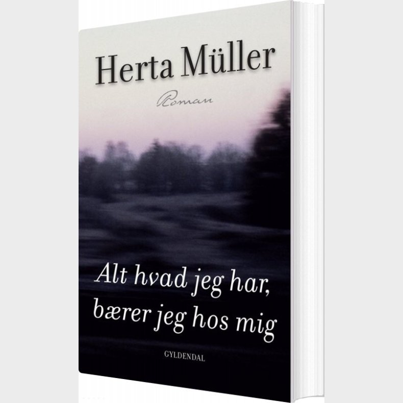 Alt Hvad Jeg Har, Brer Jeg Hos Mig - Herta Mller - Bog