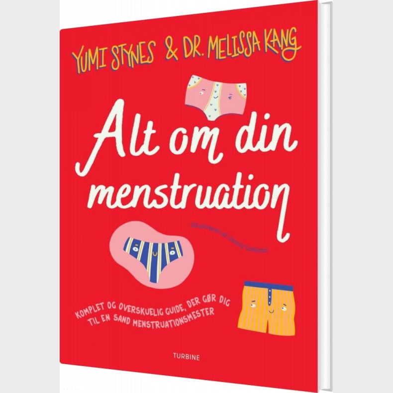 Alt Om Din Menstruation - Yumi Stynes - Bog