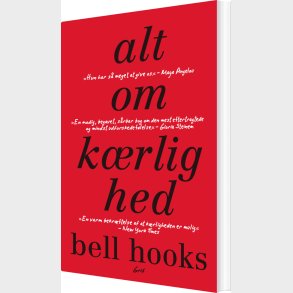 Alt Om K�rlighed - Bell Hooks - Bog
