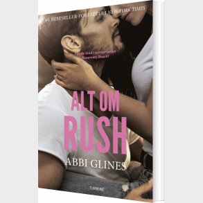 Alt Om Rush - Abbi Glines - Bog