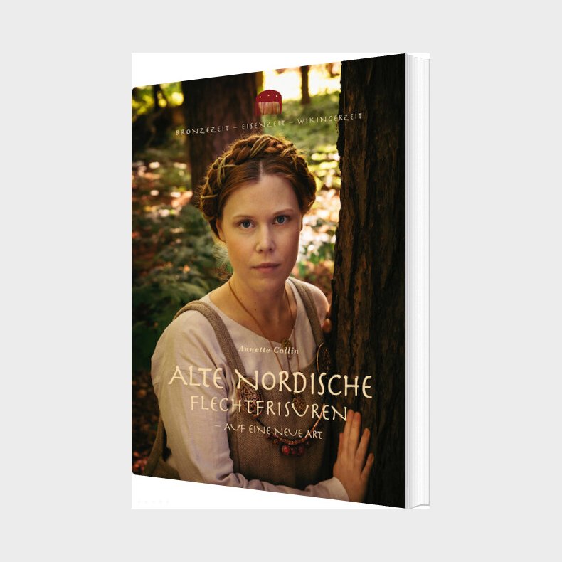 Alte Nordische Flechtfrisuren - Annette Collin - Tysk Bog