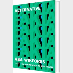 Alternative Fakta - sa Wikforss - Bog