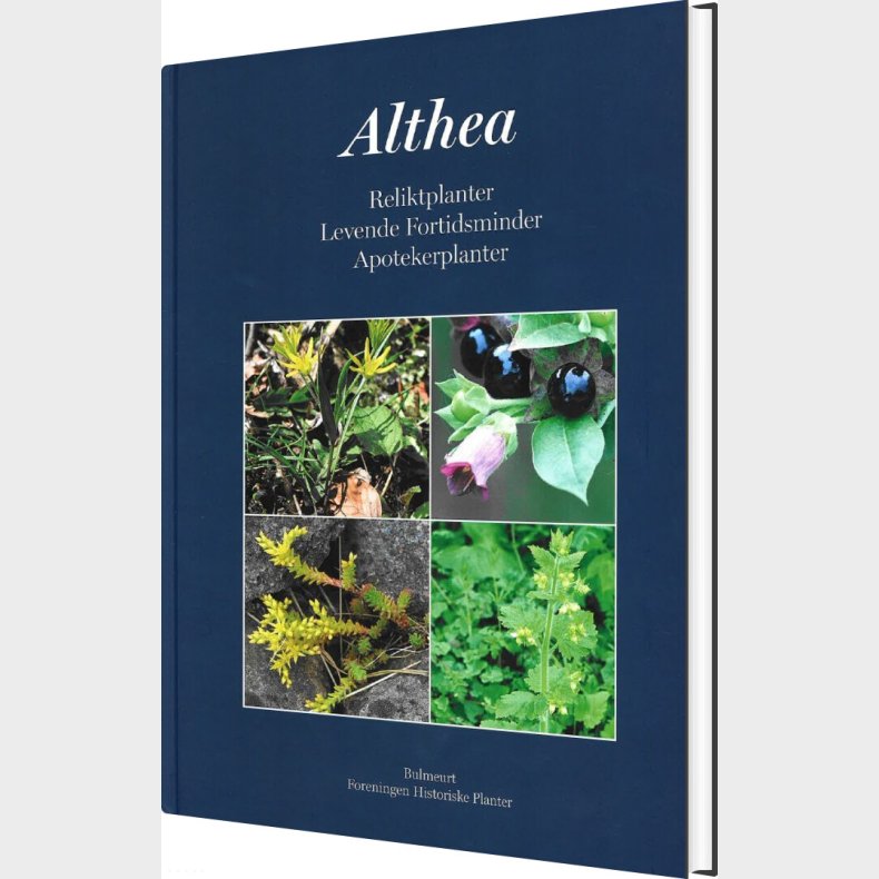 Althea Reliktplanter, Levende Fortidsminder, Apotekerplanter - Lars J Larsen - Bog