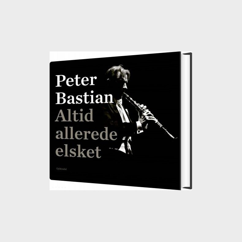 Altid Allerede Elsket - Peter Bastian - Bog