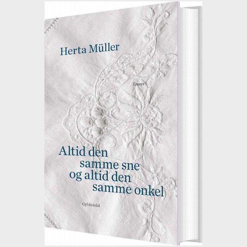 Altid Den Samme Sne Og Altid Den Samme Onkel - Herta Mller - Bog