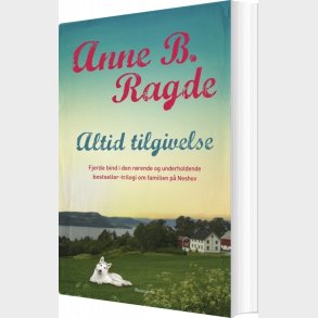 Altid Tilgivelse - Anne B. Ragde - Bog