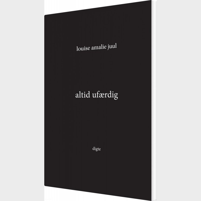 Altid Uf�rdig - Louise Amalie Juul - Bog